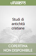 Studi di antichità cristiane libro