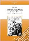 La forza che guarisce. Franz Anton Mesmer e la storia del magnetismo animale libro di Traetta Luigi