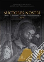 Auctores nostri. Studi e testi di letteratura cristiana antica (2010). Vol. 8 libro