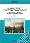 Lo spazio tirrenico nella «grande trasformazione». Merci, uomini e istituzioni nel Settecento e nel primo Ottocento libro di Salvemini B. (cur.)