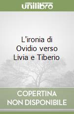 L'ironia di Ovidio verso Livia e Tiberio libro