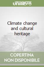 Climate change and cultural heritage