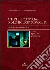 Atti del 3° Convegno di archeologia subacquea (Manfredonia, 4-6 ottobre 2007) libro