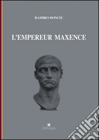 L'empereur Maxence