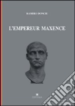 L'empereur Maxence libro