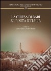 La chiesa di Bari e l'unità d'Italia libro