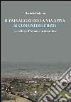 Il paesaggio della via Appia ai confini dell'urbs. La valle dell'Almone in età antica libro di Dubbini Rachele