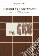 Un registro di beni confiscati. P.Pher. (P.Vindob. inv. G 257+24568+29781)