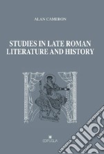 Studies in late roman literature and history libro