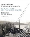 Antiche città e paesaggi d'Albania. Un secolo di ricerche archeologiche italo-albanesi. Ediz. italiana, albanese, inglese, tedesca e francese libro di Lepore G. (cur.)