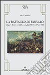 La battaglia di Farsalo. Saggio di commento a Lucano, 'Bellum civile VII' libro di Mancini Alessio