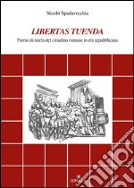 Libertas tuenda. Forme di tutela del cittadino romano in età repubblicana libro