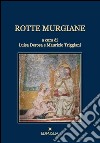 Rotte murgiane libro