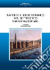Napoli e il Mediterraneo nel Settecento. Scambi, immagini, istituzioni libro di Rao A. M. (cur.)
