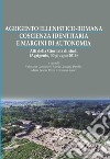 Agrigento ellenistico-romana. Coscienza identitaria e margini di autonomia. Atti della Giornata di studi (Agrigento, 30 giugno 2016) libro