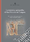 La memoria agiografica di San Michele sul Gargano. Testo latino a fronte libro di Lagioia A. (cur.)