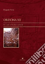 Ordona XII. Un casale nel Tavoliere medievale