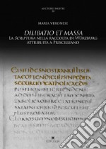 Dilibato et Massa. La Scriptura nella raccolta di Würzburg attribuita a Priscilliano libro