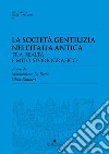 La società gentilizia nell'Italia antica tra realtà e mito storiografico libro