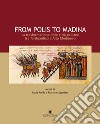 From polis to Madina. La trasformazione delle città siciliane tra Tardoantico e Alto Medioevo libro