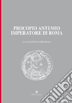 Procopio Antemio imperatore di Roma libro