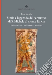Storia e leggenda del santuario di S. Michele al monte Tancia