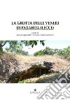 La grotta delle veneri di Parabita (Lecce) libro