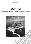 Antium. Archeologia subacquea e Vitruvio nel porto di Nerone libro