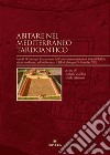 Abitare nel Mediterraneo tardoantico. Atti del III Convegno Internazionale del Centro Interuniversitario di Studi sull'Edilizia abitativa tardoantica nel Mediterraneo (CISEM) (Bologna 28-31 ottobre 2019) libro