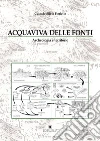 Acquaviva delle Fonti. Archeologia e territorio libro