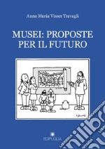 Musei: proposte per il futuro libro