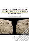 Prospettive per lo studio della iconografia romana. Ambivalenza delle immagini libro