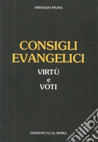 Consigli evangelici, virtù e voti