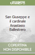 San Giuseppe e il cardinale Anastasio Ballestrero