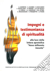 Impegni e testimonianza di spiritualità alla luce della lettera apostolica «Novo millennio ineunte» libro