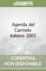 Agenda del Carmelo italiano 2003 libro