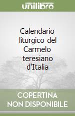 Calendario liturgico del Carmelo teresiano d'Italia libro