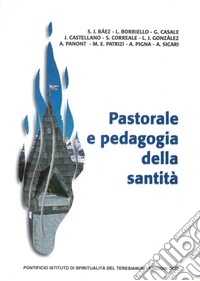 Pastorale e pedagogia della spiritualità libro