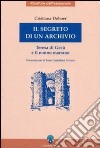 Il segreto di un archivio. Teresa di Gesù e il nonno marrano libro