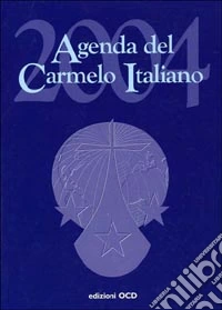 Agenda del Carmelo italiano 2004 libro