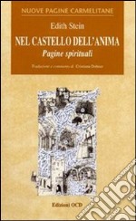 Nel castello dell'anima. Pagine spirituali libro