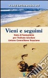 Vieni e seguimi libro