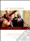 La passione. Fotografie dal film «La passione di Cristo». Testo latino a fronte libro di Angelelli M. (cur.)