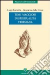 Temi maggiori di spiritualità teresiana libro