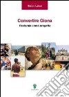 Convertire Giona. Pastorale come progetto libro di Lanza Sergio