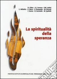 La spiritualità della speranza libro