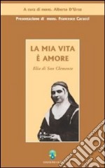 La mia vita è amore libro