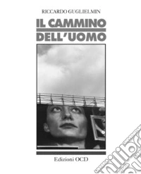 Cammino dell'uomo libro