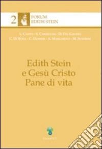 Edith Stein e Gesù Cristo pane di vita