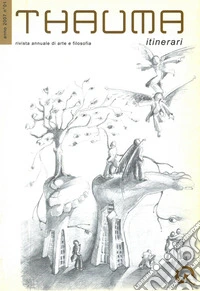 Thauma. Rivista annuale di arte e filosofia. Vol. 1 libro